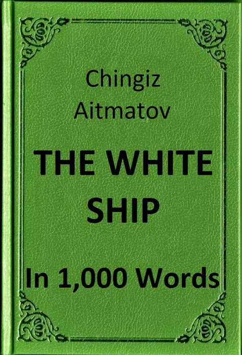 Aitmatov - The White Ship in 1,000 Words (Zbooker Classics)