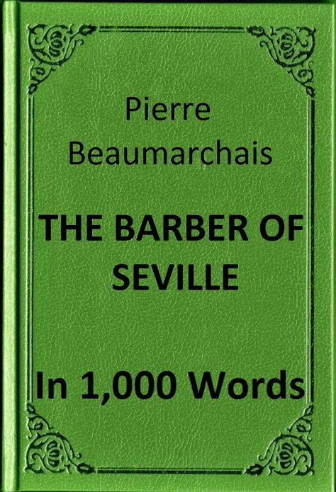 Beaumarchais - The Barber of Seville in 1,000 Words (Zbooker Classics)