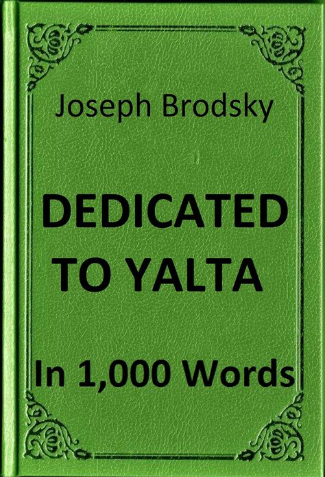 Brodsky - Dedicated to Yalta in 1,000 Words (Zbooker Classics)