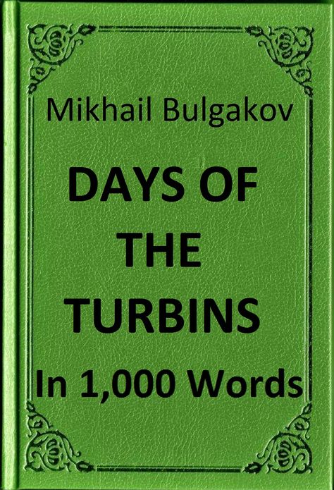 Bulgakov - Days of the Turbins in 1,000 Words (Zbooker Classics)