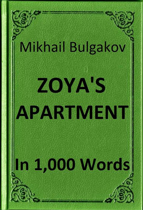 Bulgakov - Zoya's Apartment in 1,000 Words (Zbooker Classics)