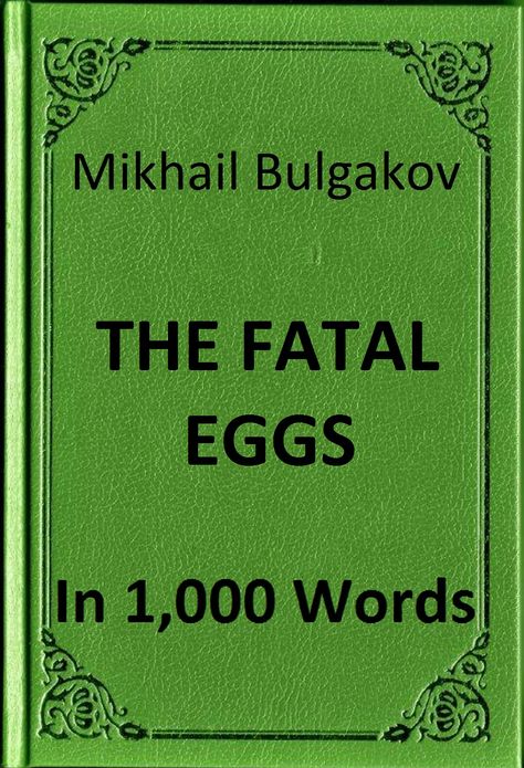 Bulgakov - The Fatal Eggs in 1,000 Words (Zbooker Classics)