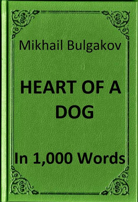 Bulgakov - Heart of a Dog in 1,000 Words (Zbooker Classics)