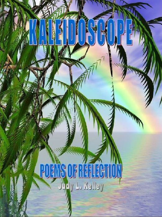 Kaleidoscope: Poems of Reflection