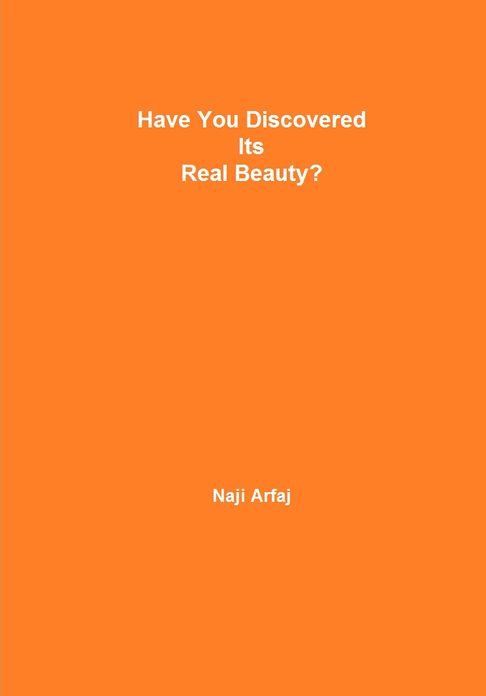 Have You Discovered Its Real Beauty?