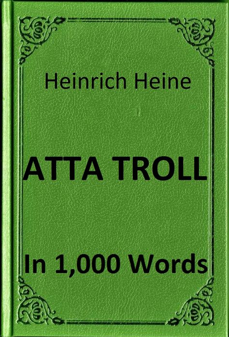 Heine - Atta Troll in 1,000 Words (Zbooker Classics)