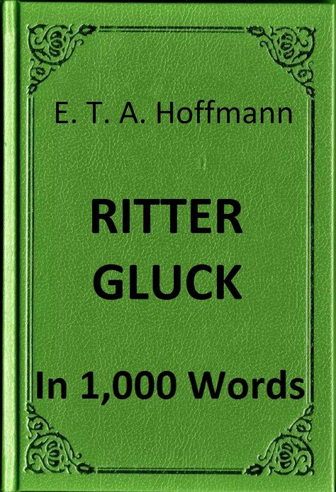 Hoffmann - Ritter Gluck in 1,000 Words (Zbooker Classics)