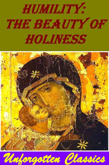 Humility: The Beauty of Holiness by Andrew Murray