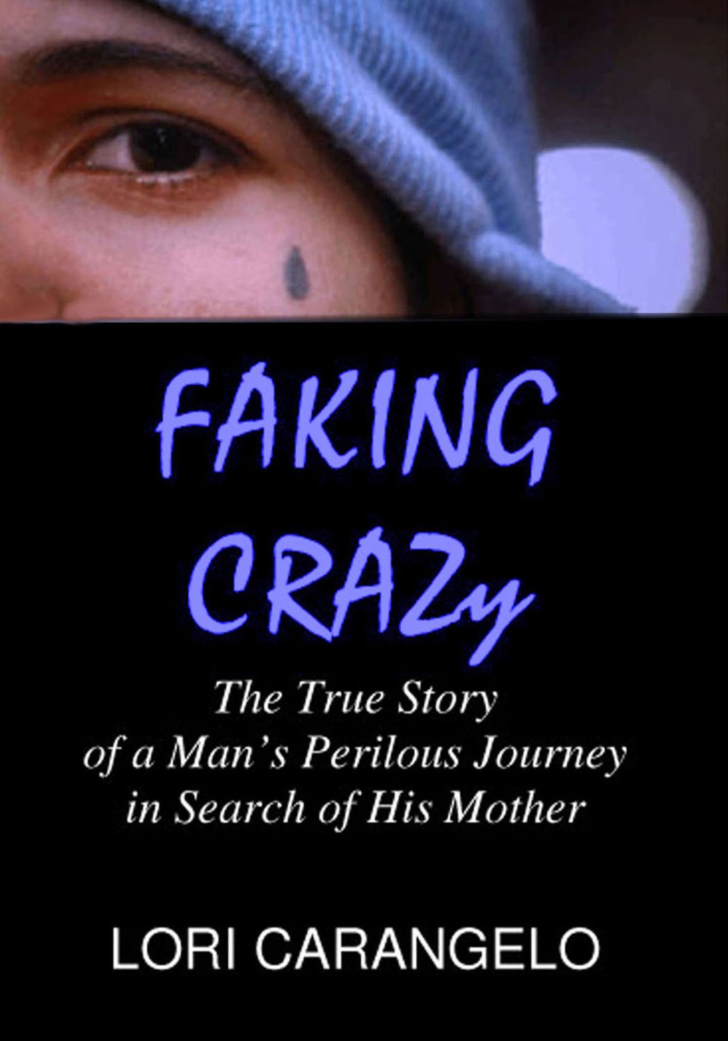FAKING CRAZY