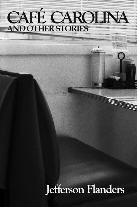 Caf&eacute; Carolina and Other Stories