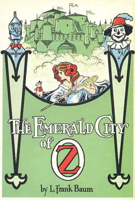 The Emerald City of Oz by L. Frank Baum (Illustrated)
