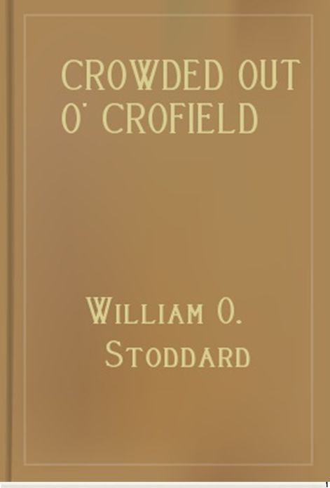Crowded Out o' Crofield