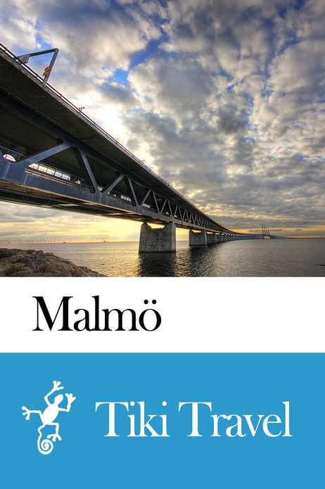 Malm&ouml; (Sweden) Travel Guide - Tiki Travel