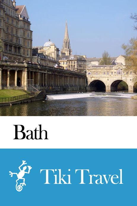 Bath (England) Travel Guide - Tiki Travel
