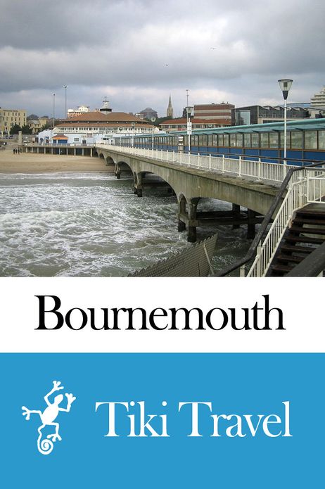 Bournemouth (England) Travel Guide - Tiki Travel