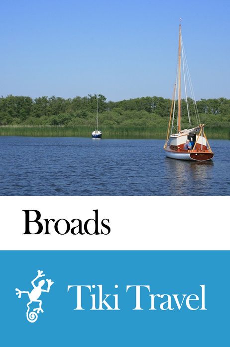 Broads (England) Travel Guide - Tiki Travel