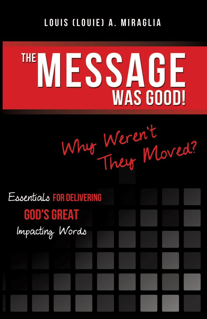 The Message Was Good! Why Weren't They Moved?