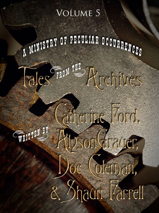 Tales from the Archives: Volume 5
