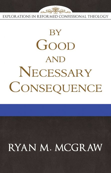 By Good and Necessary Consequence