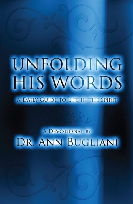 Unfolding His Words: A Daily Guide to Life in the Spirit
