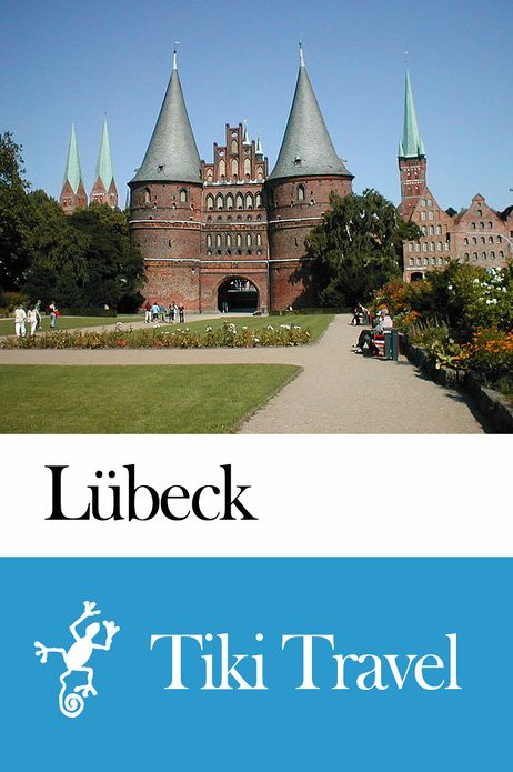 L&uuml;beck (Germany) Travel Guide - Tiki Travel