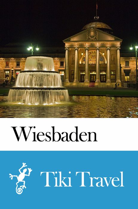 Wiesbaden (Germany) Travel Guide - Tiki Travel