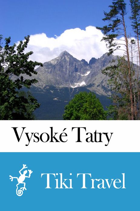Vysok&eacute; Tatry (Slovakia) Travel Guide - Tiki Travel