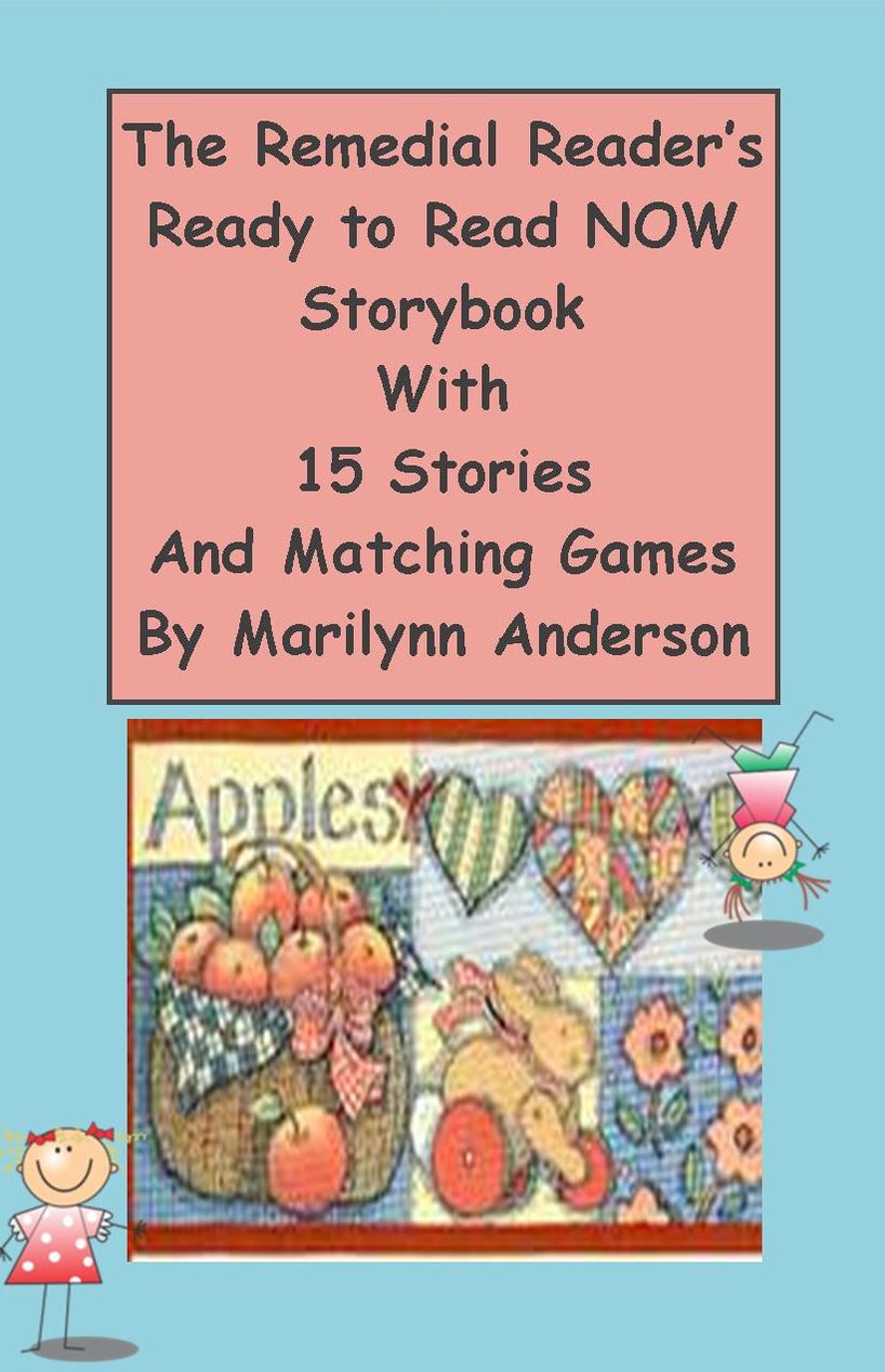 THE REMEDIAL READER'S Ready to Read NOW storybook With Fifteen Stories and Matching Games For the Beginning Reader
