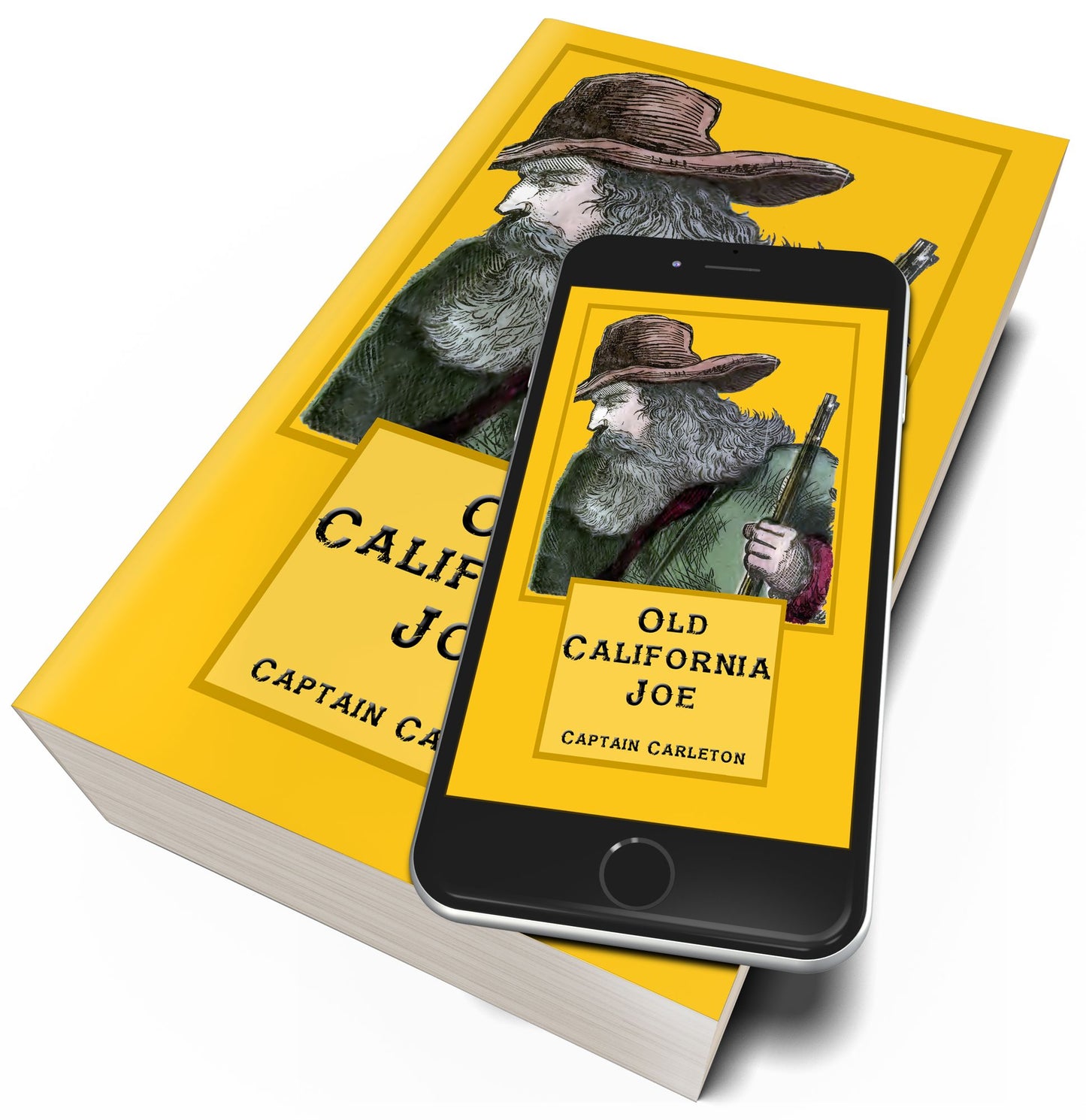 Old California Joe: The Great American Sharpshooter (Original Illustrations and Text)