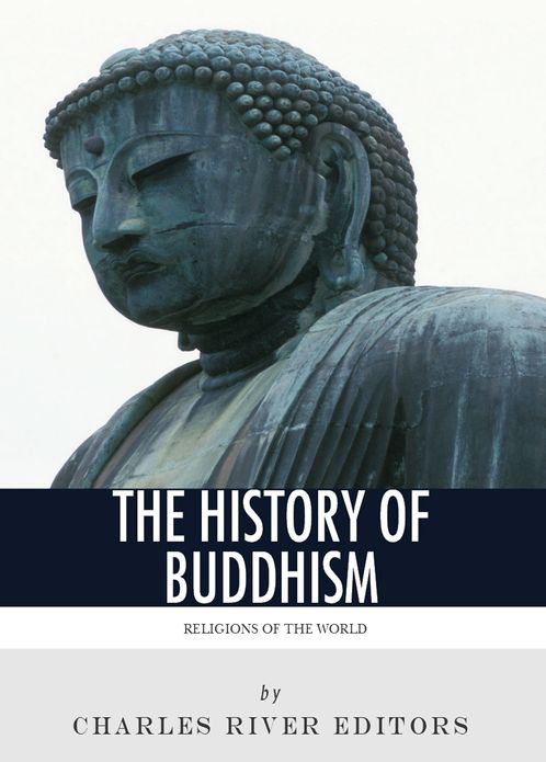 Religions of the World: The History of Buddhism