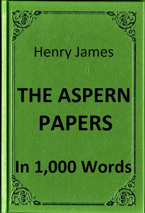 James - The Aspern Papers in 1,000 Words (Zbooker Classics)