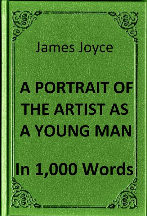 Joyce - A Portrait of the Artist as a Young Man in 1,000 Words (Zbooker Classics)