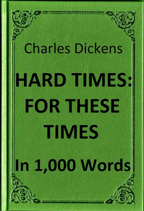 Dickens - Hard Times: For These Times in 1,000 Words (Zbooker Classics)