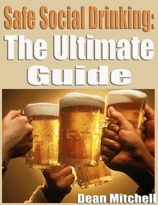 Safe Social Drinking: The Ultimate Guide