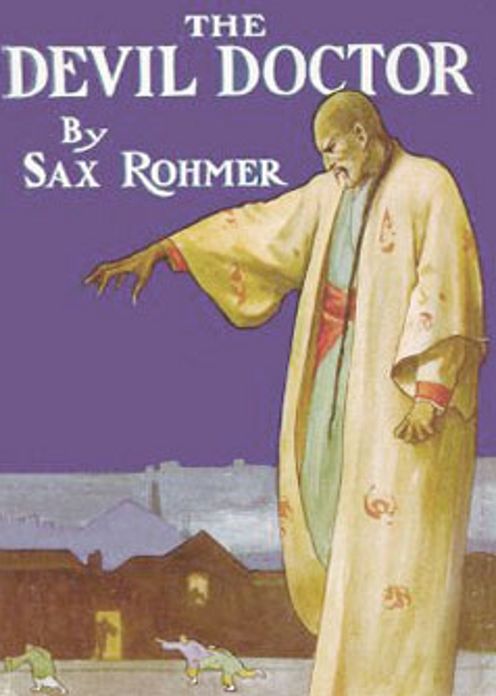 The Devil Doctor: Hitherto Unpublished Adventures in the Career of the Mysterious Dr. Fu-Manchu! A Pulp, Fiction and Literature, Short Story Collection Classic By Sax Rohmer! AAA+++
