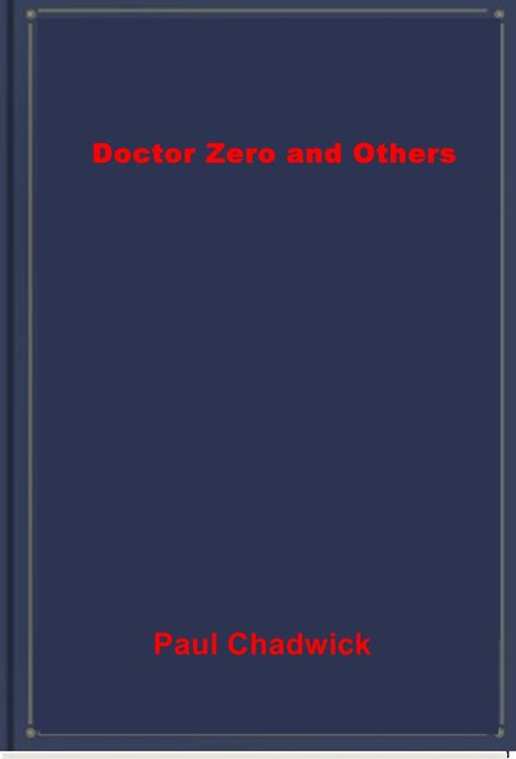 Doctor Zero and Others