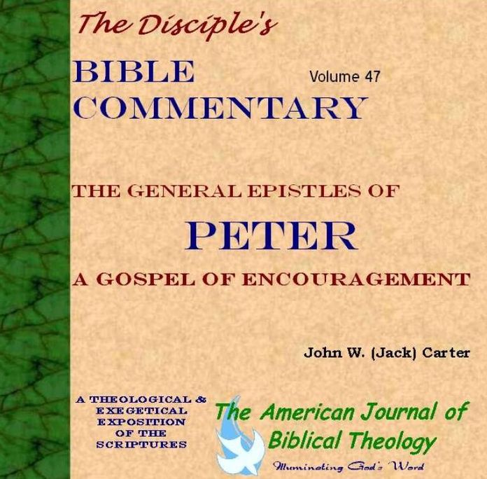 The General Epistles of Peter: a Gospel of Encouragement