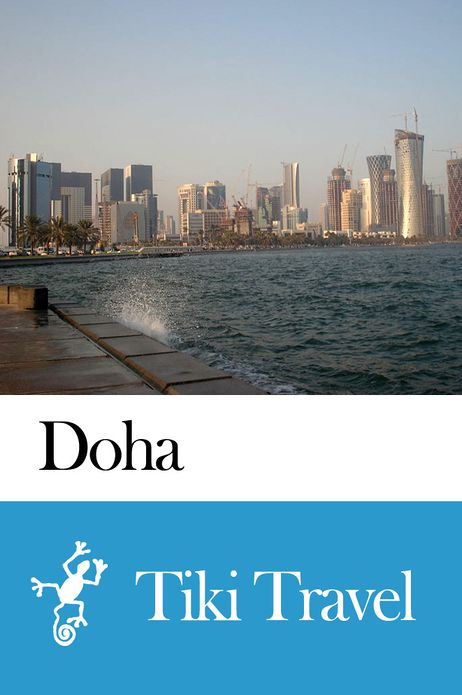 Doha (Qatar) Travel Guide - Tiki Travel
