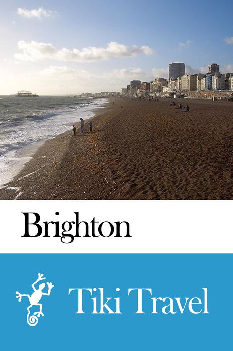 Brighton (England) Travel Guide - Tiki Travel