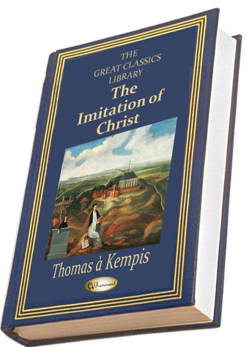 The Imitation of Christ (THE GREAT CLASSICS LIBRARY)
