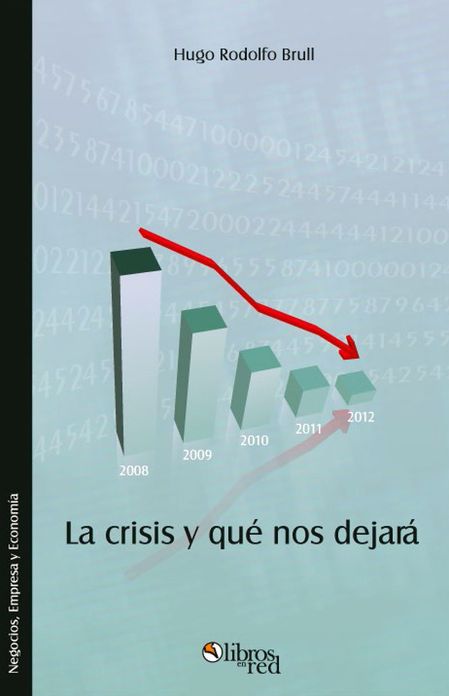 La crisis y qu&eacute; nos dejar&aacute;