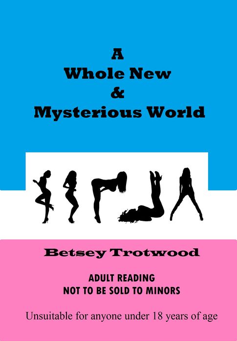A Whole New & Mysterious World