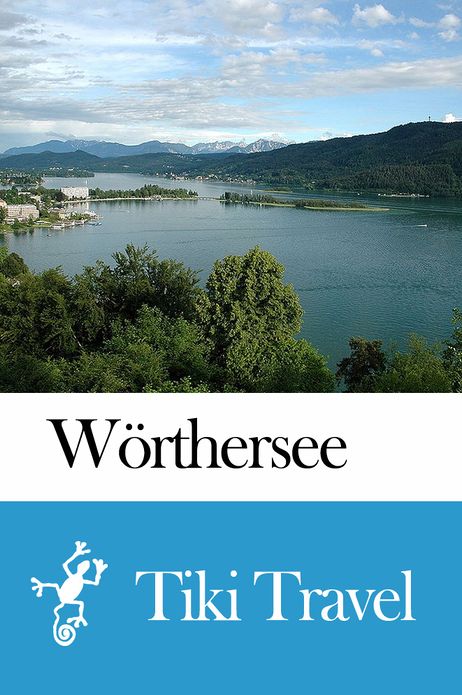 W&ouml;rthersee (Austria) Travel Guide - Tiki Travel
