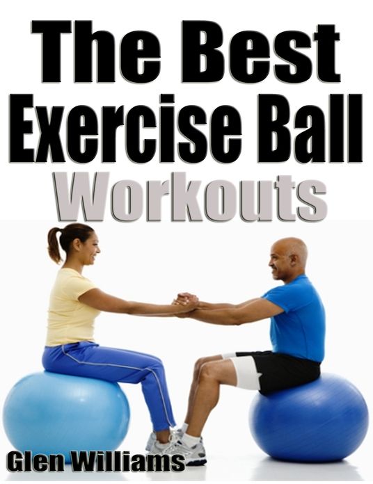 The Best Exercise Ball Workouts