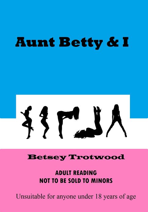 Aunt Betty & I