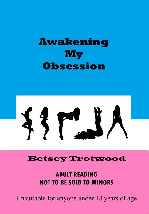 Awakening My Obsession