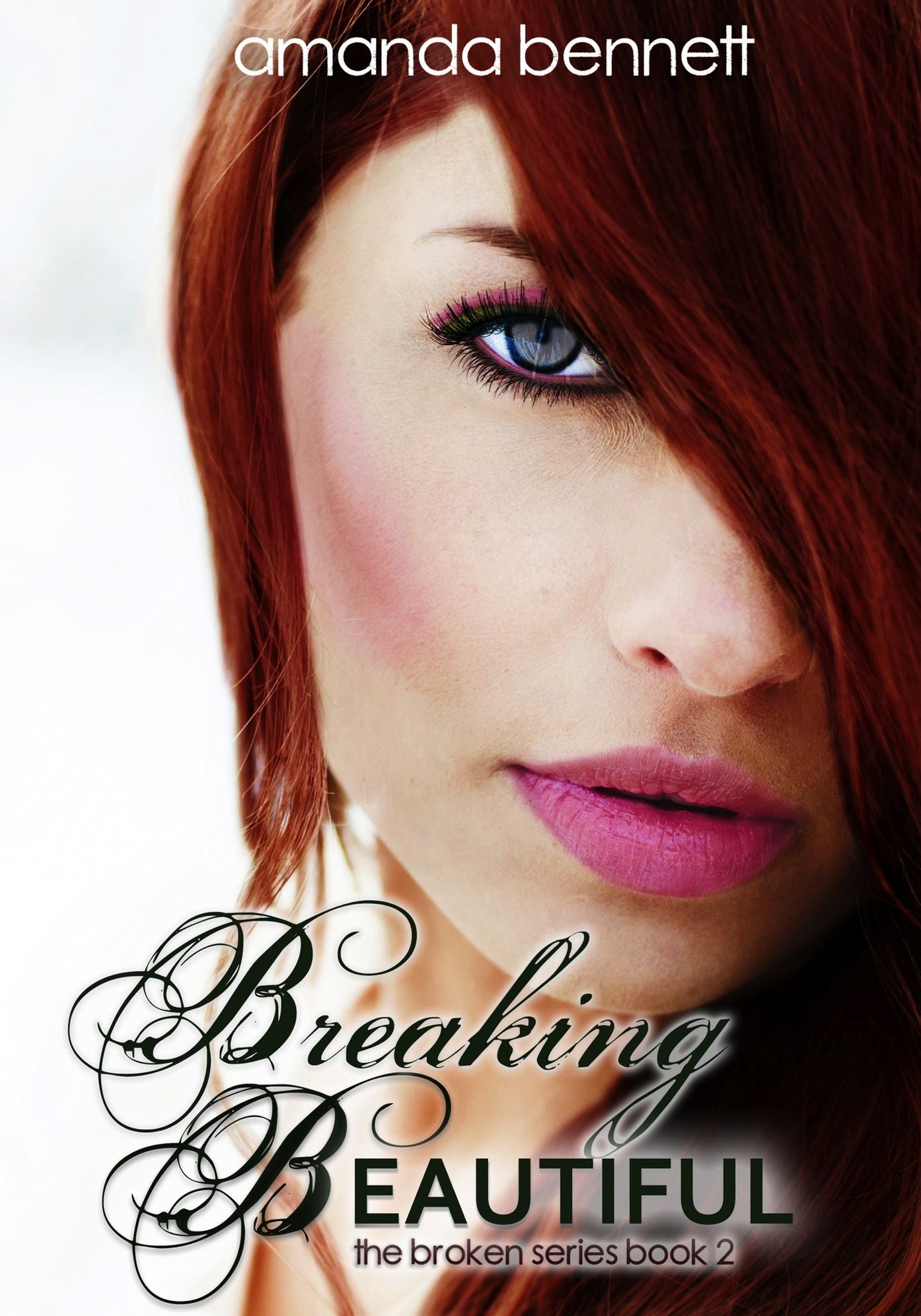 Breaking Beautiful (Broken Series #2)