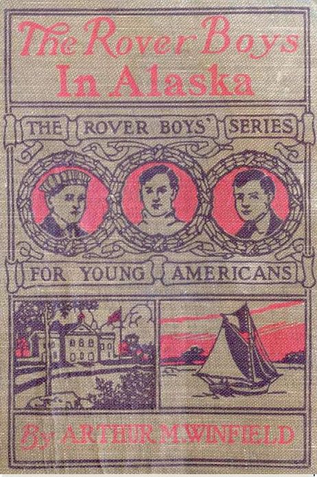 The Rover Boys in Alaska