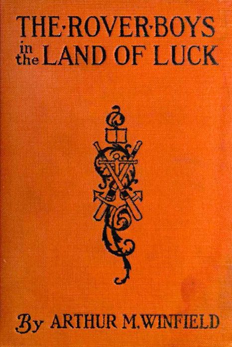 The Rover Boys in the Land of Luck