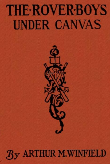 The Rover Boys Under Canvas